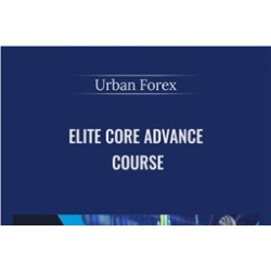 [DOWNLOAD] Urban Forex Elite Core Advance Course-250x250